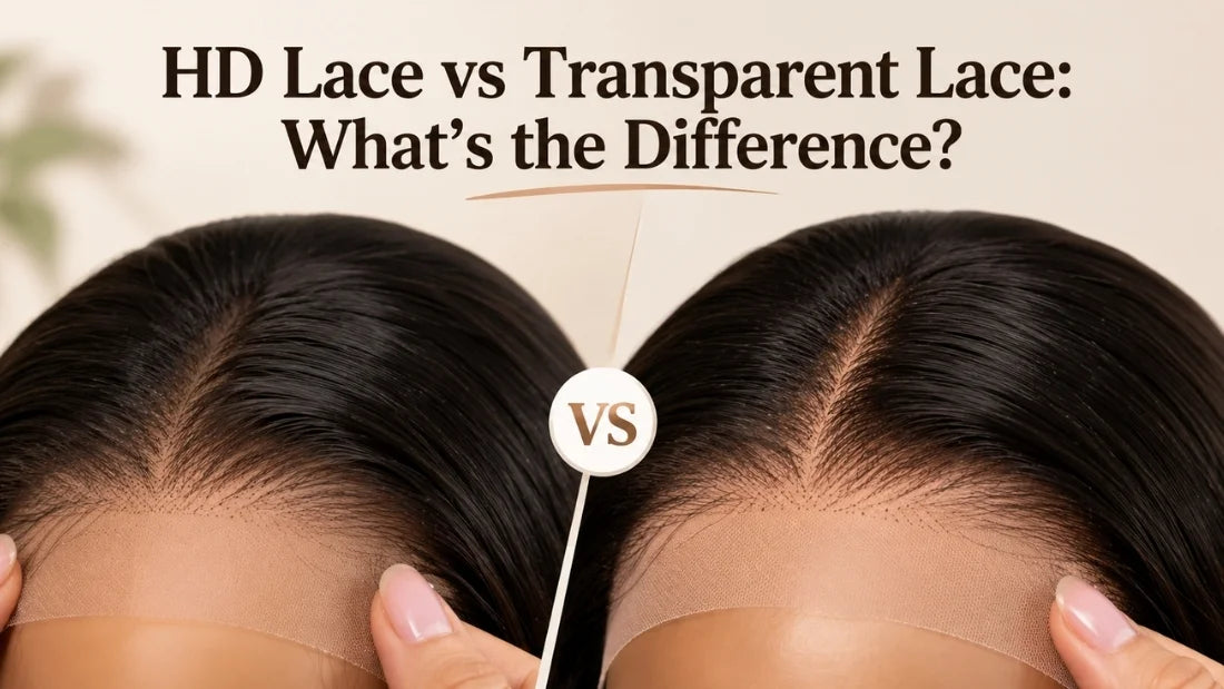 HD Lace vs Transparent Lace: What's the Difference?